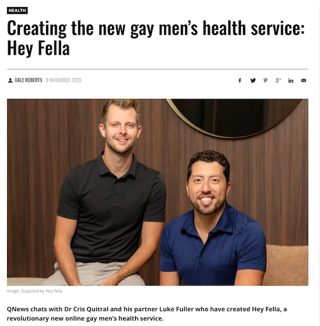 QNews chats with Dr Cris Quitral and his partner Luke Fuller who have created Hey Fella, a revolutionary new online gay men’s health service.